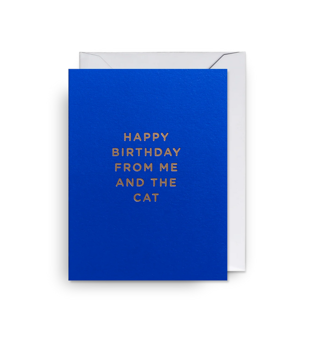 Grußkarte - Happy Birthday From Me and the Cat