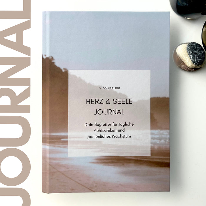 Herz & Seele Journal : Achtsamkeits- und Dankbarkeitstagebuch