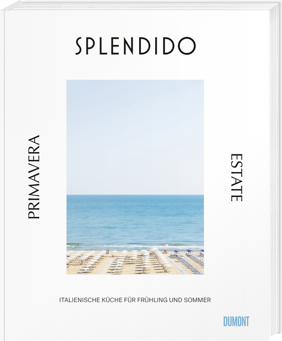 SPLENDIDO III - Primavera / Estate - Italienische Küche für Frühling und Sommer