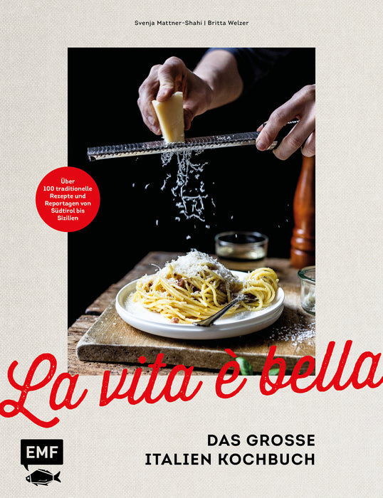 La vita e bella - das Große italien Kochbuch - Mattner-Shahi / Welzer