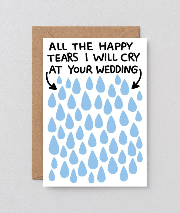 Grußkarte - All The Tears I Will Cry At Your Wedding