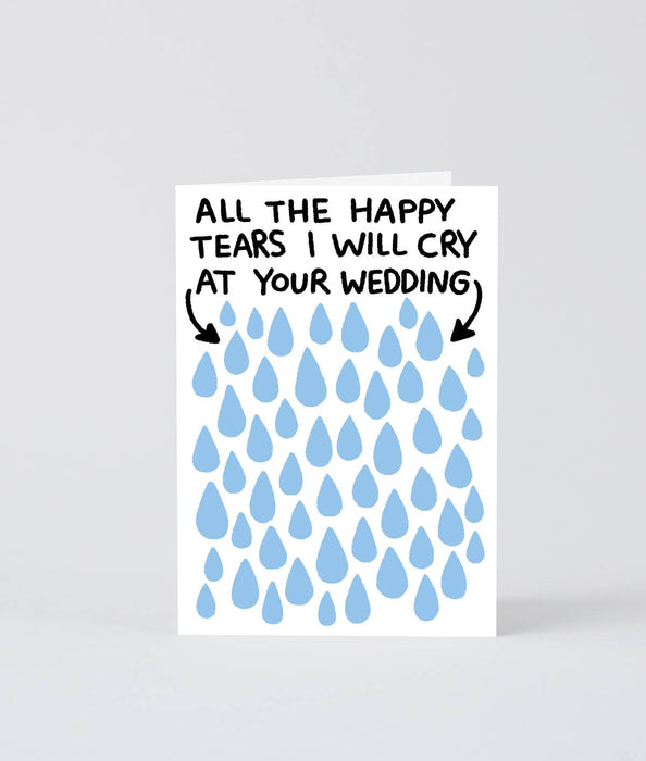 Grußkarte - All The Tears I Will Cry At Your Wedding