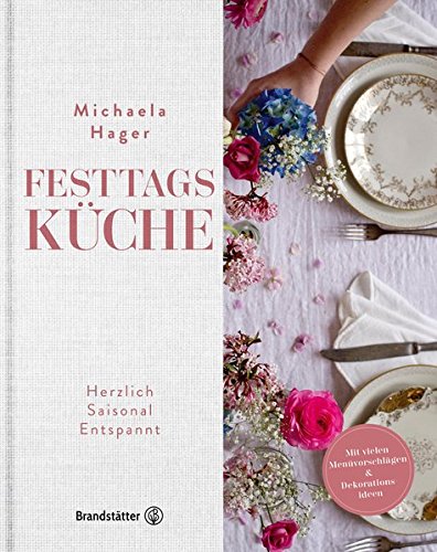 Kochbuch, Festtagsküche, Michaela Hager