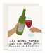 Slightly Stationery Grußkarte Wine Years