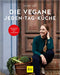 Die vegane Jeden-Tag-Küche - Nicole Just